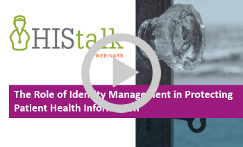 The Role of Identity Management in Protecting Patient Health Information